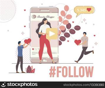 Beauty Blogger, Celebrity of Social Network Famous Model Follower, Subscriber Concept. Men Liking and Sharing Online Content, Following Popular Channel or Blog Profile Trendy Flat Vector Illustration
