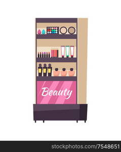 Beauty stand cosmetics and production isolated icon vector. Makeup and tubes, lotions and creams, powder and palette. Foundation and skin care product. Beauty Stand Cosmetics and Production Icon Vector