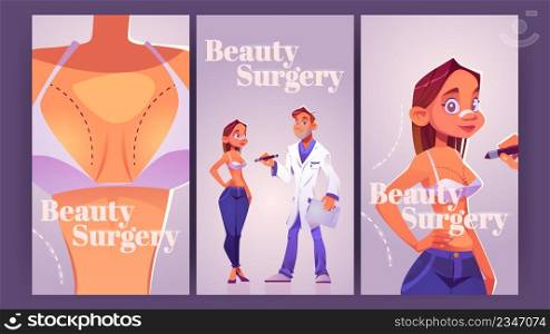 Beauty surgery cartoon ads posters. Woman with patch on nose prepare for plastic surgery. Doctor drawing lines on girl chest for augmentation, lipofilling cosmetics medicine procedure Vector flyers. Beauty surgery cartoon ads posters, flyers set