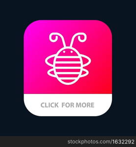 Bee Insect, Beetle, Bug, Ladybird, Ladybug Mobile App Button. Android and IOS Line Version