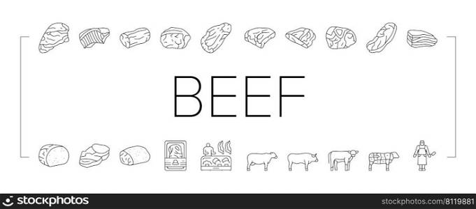 Beef Meat Nutrition Production Icons Set Vector. Shank And Steak, Chuck And Round, Bacon And Ham Beef Meat In Package, Bbq Fried And Grilled Food Cooked From Farm Animal Black Contour Illustrations. Beef Meat Nutrition Production Icons Set Vector
