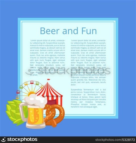 Beer and Fun Poster with Text on Light Blue Square. Beer and fun poster with text on light blue square. Vector illustration of observation wheel, full mug, green cabbage, fest tent and fresh bagel