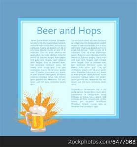 Beer and Hops Poster with Foamy Mug and Wheat Ears. Beer and hops poster with inscription and blue background. Isolated vector illustration of full foamy mug and ripe wheat ears behind