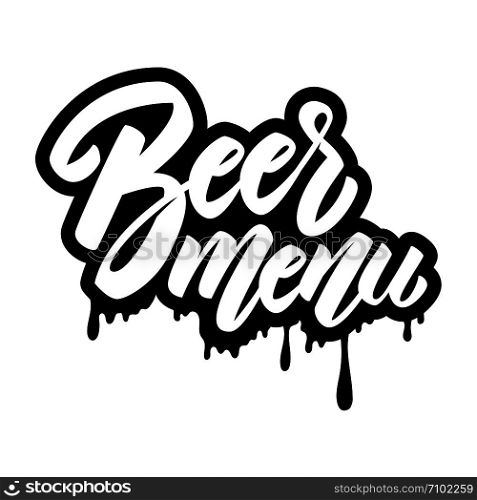 Beer menu. Lettering phrase on white background. Design element for menu, poster, emblem, sign. Vector illustration
