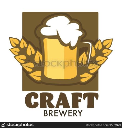 Beer mug with foam and barley spikes craft brewery isolated icon vector organic alcohol drink production cool beverage in glass cup and field crop emblem or logo hop and barley ingredients refreshment. Craft brewery isolated emblem beer mug with foam and barley spikes