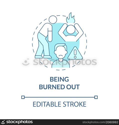 Being burned out turquoise concept icon. Imbalanced lifestyle issue abstract idea thin line illustration. Isolated outline drawing. Editable stroke. Roboto-Medium, Myriad Pro-Bold fonts used. Being burned out turquoise concept icon