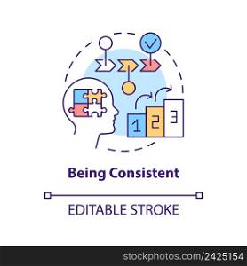 Being consistent concept icon. Logical and rational. Impression management technique abstract idea thin line illustration. Isolated outline drawing. Editable stroke. Arial, Myriad Pro-Bold fonts used. Being consistent concept icon