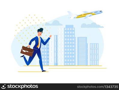 Being Late to Board Plane Vector Illustration. Young Man Business Suit Runs Down Street Big City against Backdrop Flying Samol in Sky. Important Reminder, Technology Organizing Personal Affairs.