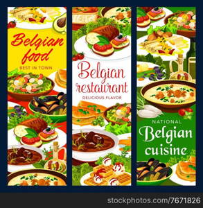 Belgian cuisine restaurant vector banners of meat, seafood and vegetable food with desserts. Beef stew carbonnade, potato tuna salad and beer mussels, Flemish asparagus, waffles, bread and rice cake. Belgian cuisine restaurant food vector banners