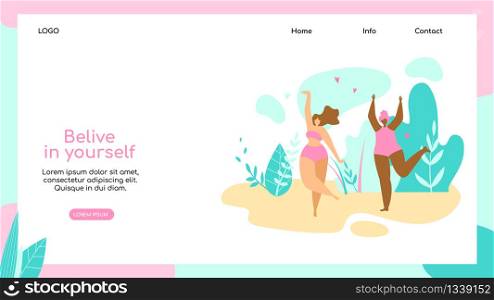 Believe in Yourself Horizontal Banner, Copy Space. Girls Dancing on Open Air Landscape Background. Body Positive Movement. Plus Size Multiracial Women Enjoying Life. Cartoon Flat Vector Illustration.. Plus Size Multiracial Women Enjoy Life on Nature