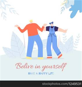 Believe Yourself Motivating Slogan Have Happy Life Inscriptional Phrase People Faith Force Concept Flat Card with Dancing Couple Outdoors Vector Illustration in Floral Design Courage Banner Template. Believe Yourself Happy Life People Motivating Card