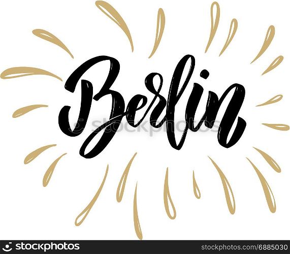 Berlin. Hand drawn lettering on white background. Design element for poster, card. Vector illustration
