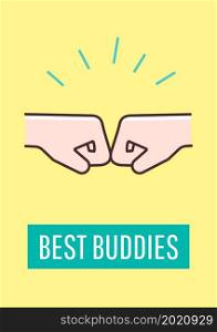 Best buddies greeting card with color icon element. Love and support to friend. Postcard vector design. Decorative flyer with creative illustration. Notecard with congratulatory message. Best buddies greeting card with color icon element