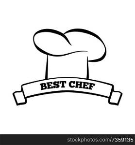Best chef icon with cook hat, kitchen worker part of uniform, award and title, headline in ribbon, colorless vector illustration isolated on white.. Best Chef Icon of Cook Hat Vector Illustration