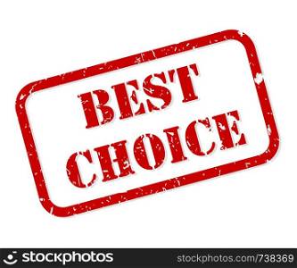 Best choice red rubber stamp vector isolated