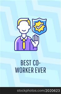 Best co-worker ever greeting card with color icon element. Showing gratitude to colleague. Postcard vector design. Decorative flyer with creative illustration. Notecard with congratulatory message. Best co-worker ever greeting card with color icon element