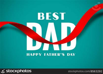 best dad happy fathers day ribbon style background
