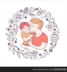 Best daddy. Fathers day. Vector illustration.. Best dad. Fathers day. Vector illustration. The Pope holds a baby in her arms. Framing of flowers, branches and berries.