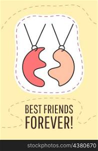 Best friend forever greeting card with color icon element. Strong friendship. Postcard vector design. Decorative flyer with creative illustration. Notecard with congratulatory message. Best friend forever greeting card with color icon element