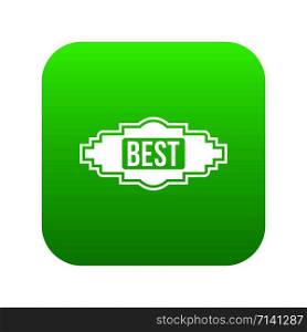 Best label icon digital green for any design isolated on white vector illustration. Best label icon digital green