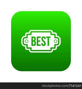 Best label icon digital green for any design isolated on white vector illustration. Best label icon digital green