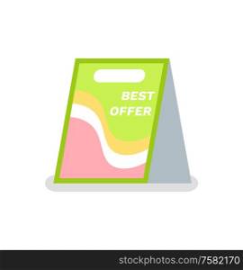 Best offer, outdoor indoor sidewalk sign board. Standard advertising stand banner shield display isolated vector icon. Board with advertisement, green and pink. Best Offer, Outdoor Indoor Sidewalk Sign Board
