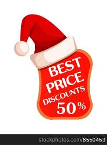 Best price discount 50 percent. Tag with red sign inside and Santa Claus hat on top. Time for seasonal discounts in shops. Vector illustration of label with wavy contour decorated with Christmas cap. Best Price with Percent Sign Inside and Santa Hat