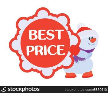 Best Price Discounts Snowman with Sale Poster. Best price discounts . Snowman with sale offer poster. Sticker for winter holidays discounts. Flat design. Big sale, special offer, best price, total sale, best deal today. Vector illustration