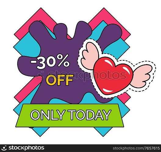 Best price on products only today, sale with big offer for Valentines Day. Up to 30 percent off, discounts in shop. Promotion poster with colorful stickers and heart sign. Vector illustration in flat. Promotional Poster, Big Sale on Valentines Day