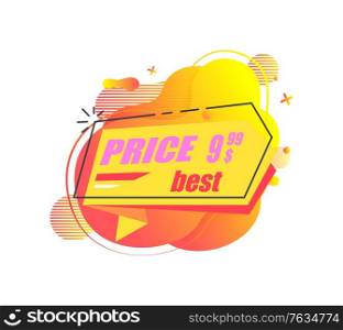 Best price vector, isolated banner with promotion of shop, shopping discounts for customers and clients. Cheap cost on goods of store, advertising. Stiker for market sale. Best Price Banner with Stated Price, Clearance