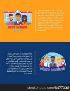Best School Teachrs Poster Set Vector Illustration. Best school teachers poster set, images of educators standing behind building, text sample isolated on orange and blue background vector illustration