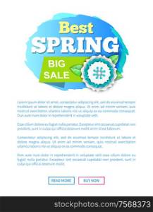 Best spring big sale discounts on products vector web poster. Flora blooming, promotional text and flower with petals and leaves, springtime leaflet. Best Spring Big Sale Discounts on Products Poster
