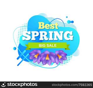 Best spring big sale, purple iris flowers and abstract liquid shape. Vector isolated promo tag with springtime blossoms on aqua drops, advertisement label. Best Spring Big Sale, Iris Flowers Abstract Liquid