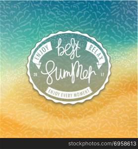 Best Summer. Styled coast background. Best Summer. Stylized tropical beachfront background and creative oval label. Sea and sand. Handwritten unique slogan. Vector illustration
