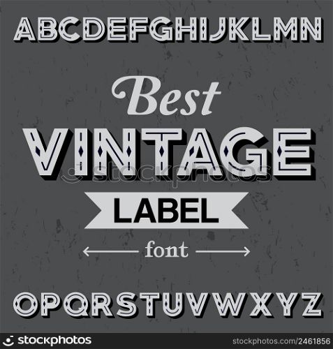 Best Vintage Label Font Poster with alphabet on the grey background vector illustration