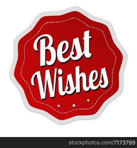 Best wishes label or sticker on white background, vector illustration