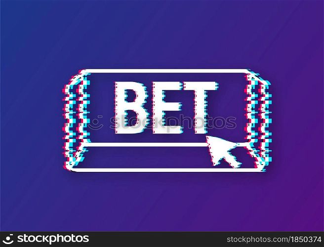 Bet glitch button.Arrow, cursor icon. Hand click. Online betting. Vector stock illustration. Bet glitch button.Arrow, cursor icon. Hand click. Online betting. Vector stock illustration.