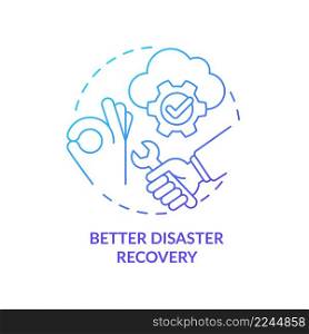Better disaster recovery blue gradient concept icon. Repairing service. UCaaS advantages abstract idea thin line illustration. Isolated outline drawing. Myriad Pro-Bold fonts used. Better disaster recovery blue gradient concept icon