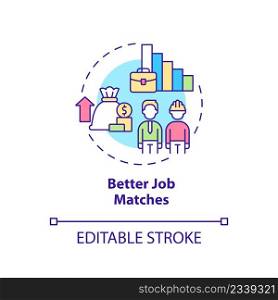 Better job matches concept icon. Legalizing unauthorized immigrants positive impact abstract idea thin line illustration. Isolated outline drawing. Editable stroke. Arial, Myriad Pro-Bold fonts used. Better job matches concept icon