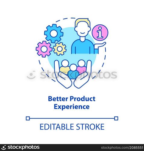 Better product experience concept icon. Customer service benefits abstract idea thin line illustration. Isolated outline drawing. Editable stroke. Roboto-Medium, Myriad Pro-Bold fonts used. Better product experience concept icon