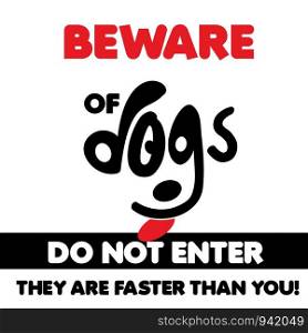 Beware of dogs typographic design vector with light background