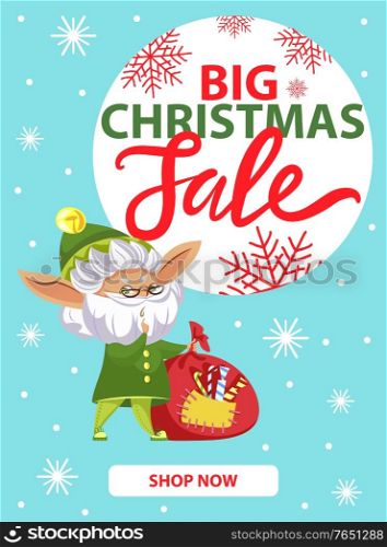 Big Christmas sale and shop now link flyer or website. Shopping poster decorated by snowflakes and elf cartoon character with presents bag. Advertising webpage or card with winter holiday promo vector. Shopping Promo Christmas Sale with Elf Vector