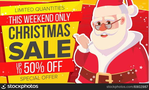 Big Christmas Sale Banner With Happy Santa Claus. Vector. Holidays Sale Announcement. Business Advertising Illustration. Design For Web, Flyer, Xmas Card, Advertising.. Christmas Sale Banner With Classic Xmas Santa Claus Vector. Discount Special Offer Sale Banner. Marketing Advertising Design Illustration. Design For Xmas Party Poster, Brochure