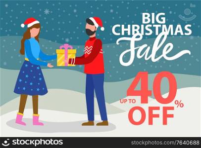 Big Christmas sale, promotional poster with discount announcement. People exchanging gifts on winter landscape background. Man and woman with presents on holidays. Promotion and offers vector. Big Christmas Sale 40 Percent Off Promotional