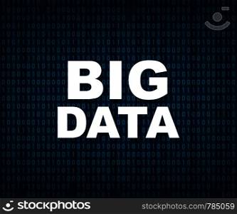 Big data analysis of Information. Science and technology background. Vector illustration.. Big data analysis of Information. Science and technology background. Vector stock illustration.