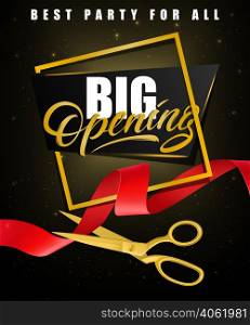 Big opening, best party for all festive poster design with gold frame and gold scissors cutting red ribbon on black background. Template can be used for signs, announcements, banners.