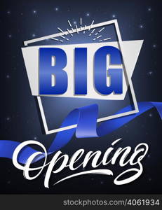 Big opening festive poster design with white frame and blue waved ribbon on dark blue background. Template can be used for signs, announcements, banners.. Big opening festive poster design with white frame