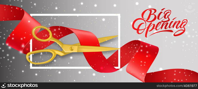 Big opening sparkling banner design with gold scissors cutting red ribbon in frame on gray background. Template can be used for signs, announcements, posters.