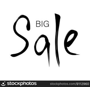 Big Sale advertising banner. Handwriting text. Hand drawn phrase isolated on white background. Shopping concept.