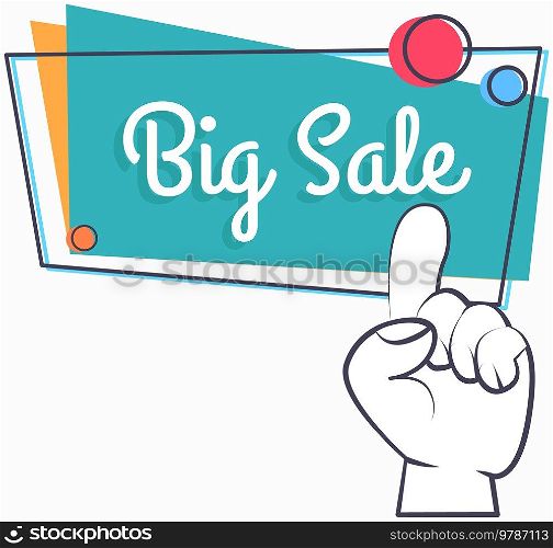 Big sale banner best price. Hot sale and discount. Special offer text and hand. New arrival, big sale and special offer. Black friday up to. Big discount with human hand pointing to advertising phrase. Big sale banner. Sale and discounts. Big discount with human hand pointing to advertising phrase